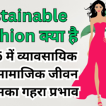 Sustainable Fashion